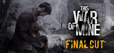 这是我的战争/This War of Mine