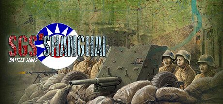 SGS淞沪会战/SGS Battle For: Shanghai