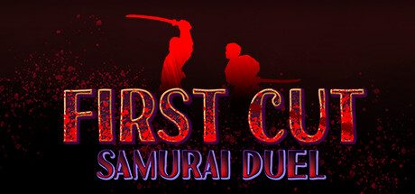 一招致命：武士剑斗/First Cut: Samurai Duel