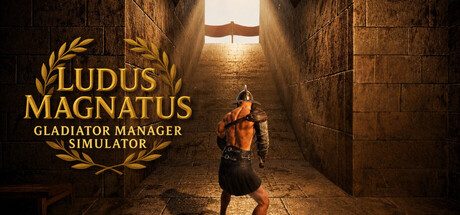 伟大角斗士学院：角斗士管理模拟器/Ludus Magnatus: Gladiator Manager Simulator