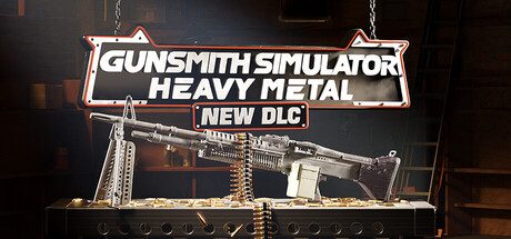 枪匠模拟器/Gunsmith Simulator